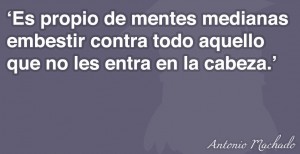 frases-de-intolerancia-de-Antonio-Machado-01